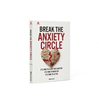 Break the Anxiety Circle: A Guide to Stop Overthinking & Reclaim Inner Peace